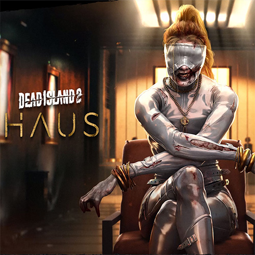 Dead Island 2 - Haus DLC